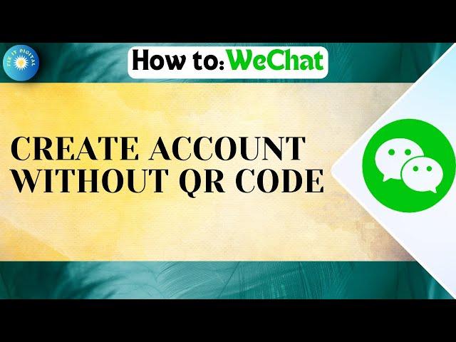 How To Create WeChat Account Without QR Code 2024