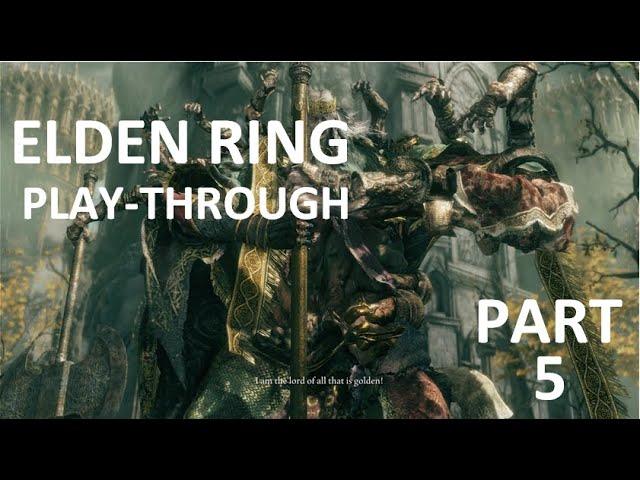 DEFEATING GODRICK THE GRAFTED - ELDEN RING PART 5