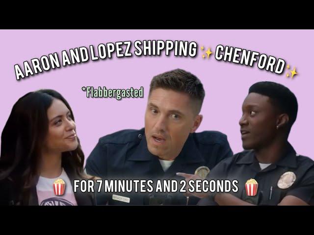 Aaron and Lopez being the biggest Chenford shippers for 7 minutes and 2 seconds