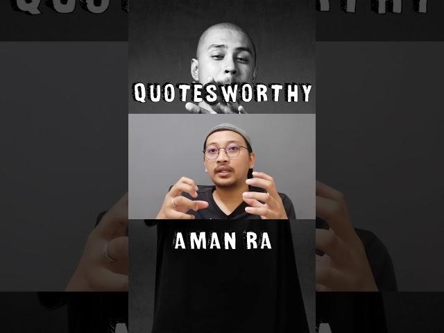 QuotesWorthy - Aman Ra Part 3