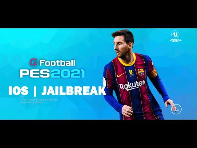 PES MOBILE 2021 PATCH  | IOS | JAILBREAK |  FULL TEAM  LICENSE and KITS