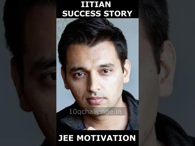  Famous IITian Success Story  JEE 2023 real Motivation#shorts #iitjee#iitbombay