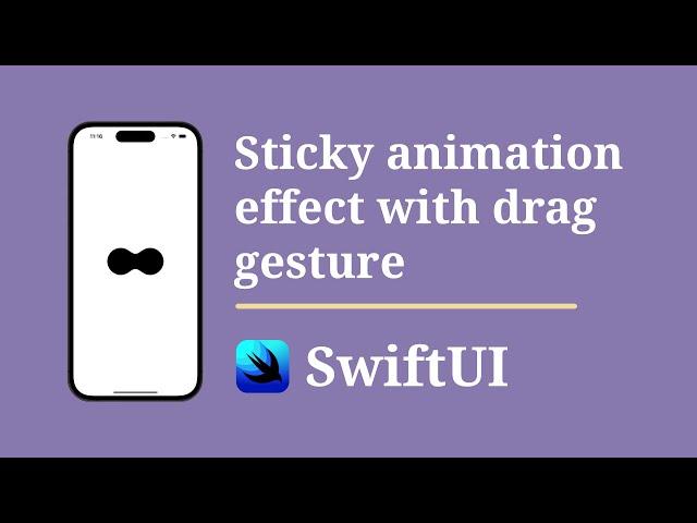 Sticky animation effect with drag gesture in swiftui