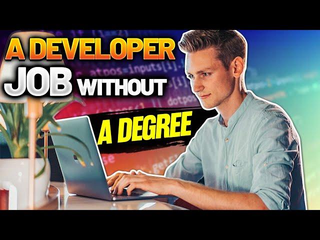 How To land a Developer Job without a Degree