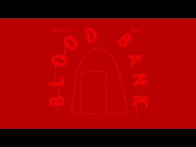 Bon Iver - Blood Bank - Official Video