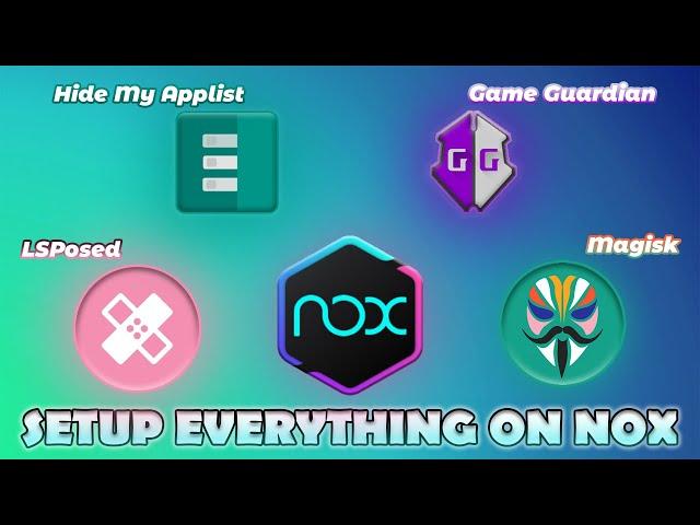 Install Magisk, Lsposed & Hide my applist on Nox Emulator