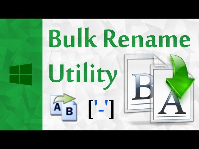 [Windows] How to Rename Multiple Files Using Bulk Rename Utility In Windows 10 | Batch File Renamer