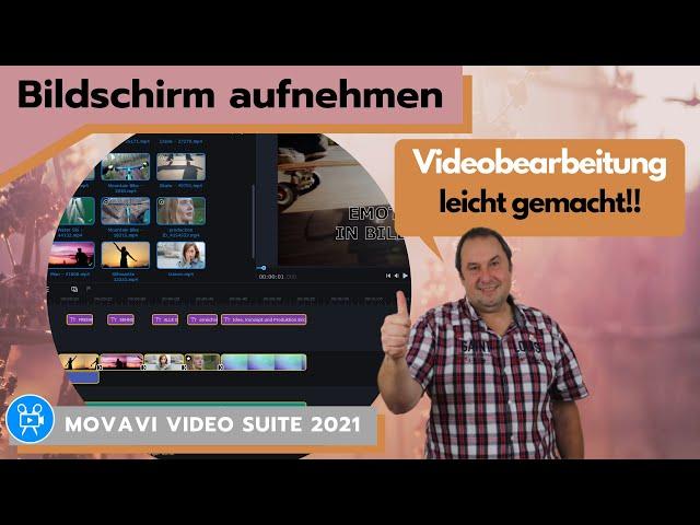 Movavi Screen Recorder 21 - Video Suite 2021/Video Editor deutsches Tutorial/Anleitung