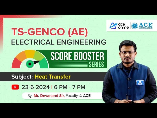 TS GENCO-AE (Electrical Engg) | Heat Transfer: Score Booster Series by Mr. Devanand Sir | ACE Online