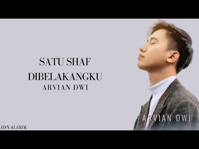 ARVIAN DWI  SATU SHAF DIBELAKANGKU (Lirik)