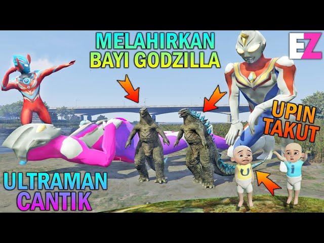 ULTRAMAN CANTIK MELAHIRKAN BAYI GODZILLA, UPIN IPIN TAKUT - GTA 5 BOCIL SULTAN