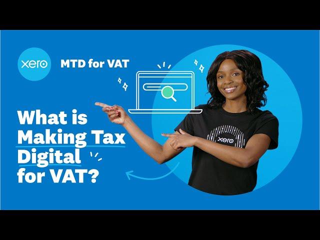 What is Making Tax Digital for VAT?