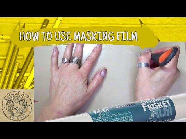 How to use Frisket Masking Film