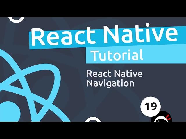 React Native Tutorial  #19 - React Navigation Setup