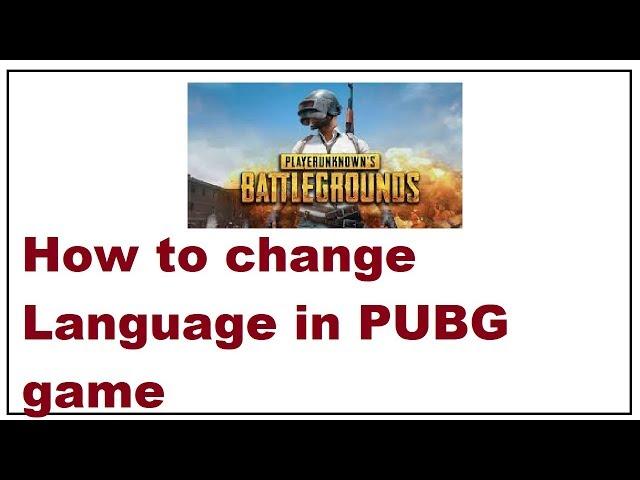 How to Change Language in PUBG Game