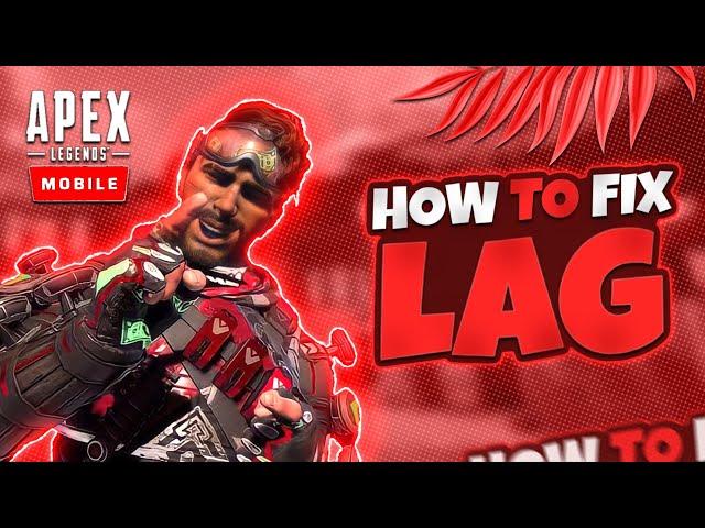 How To Fix Lag In Apex Legends Mobile + Fix Lag In Apex Mobile