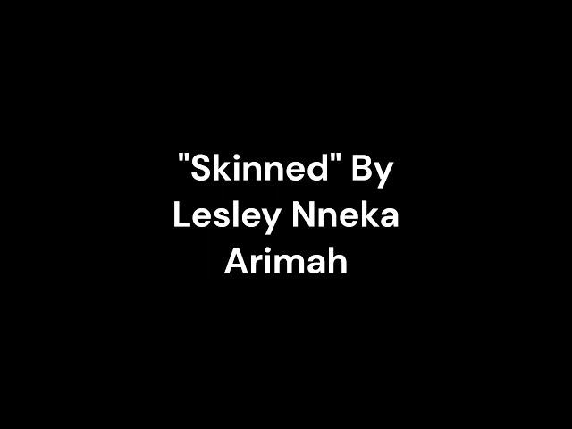 "Skinned" By Lesley Nneka Arimah