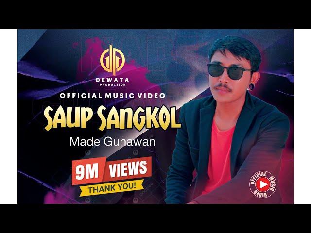 Made Gunawan - Saup Sangkol (Official Music Video)