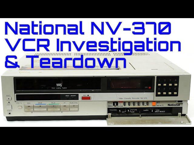 EW0096 - National NV-370 VCR Investigation and Teardown