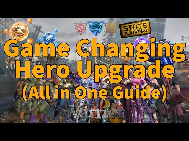 Game-Changing Hero Upgrades (All in One Guide) - State of Survival