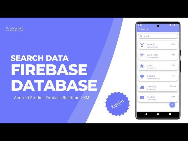 Search Data in RecyclerView using Firebase Realtime Database in Android Studio | Kotlin