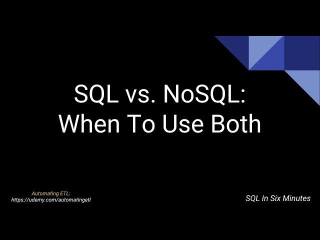 When To Use SQL and NoSQL