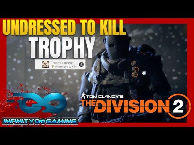 The Division 2 - Undressed to kill Trophy / Achievement