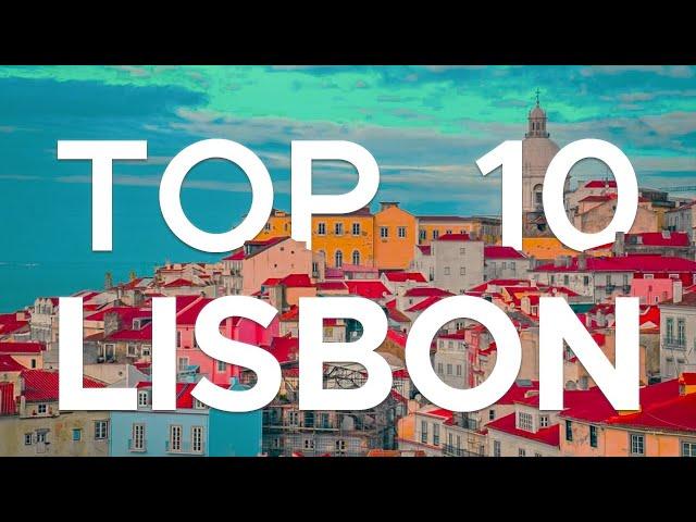 Top 10 things to do in Lisbon