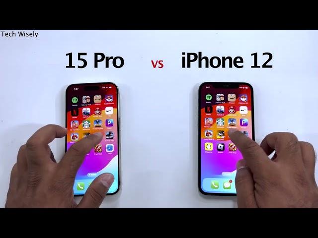 iPhone 15 Pro vs iPhone 12 - Speed Performance Test