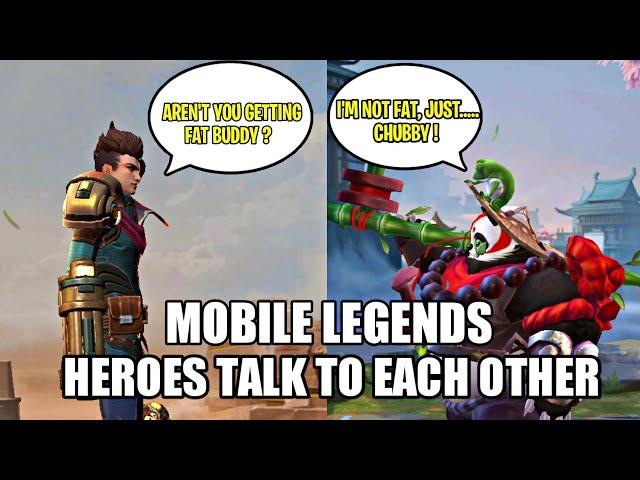 MOBILE LEGENDS HEROES TALKING TO EACH OTHER | MOBILE LEGENDS HEROES CONVERSATION