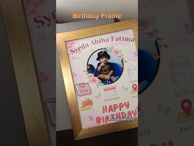 Elegant Birthday Frame || Baby Gift || SidArt World #BirthdayFrame#HandmadeGifts #SidArtWorld