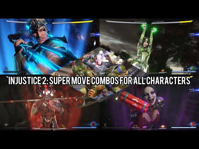 Injustice 2: Super Move Combos for all Characters