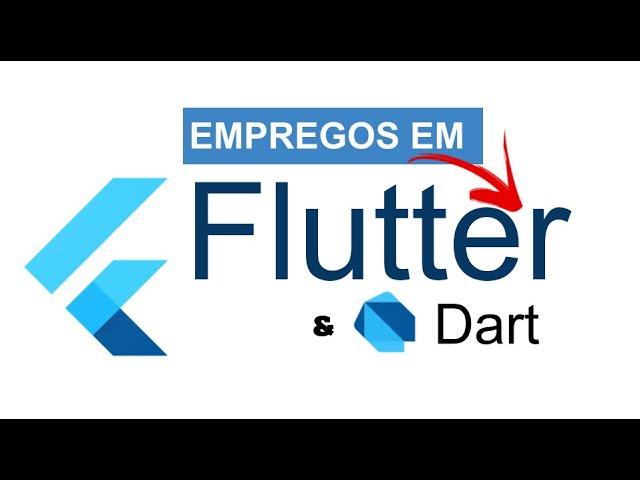 Vagas de Emprego em Flutter e Dart