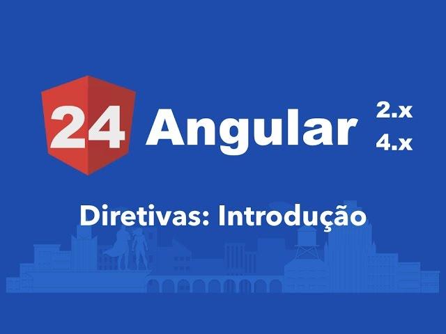 Curso Angular #24: Introdução e tipos de diretivas no Angular 2