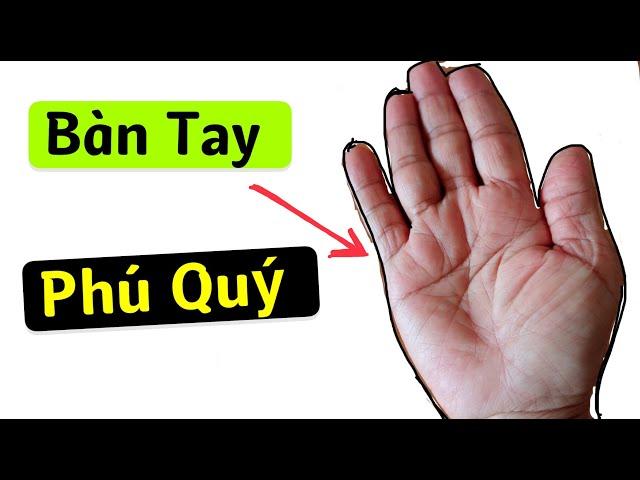 Vậy Thế Nào Là Bàn Tay Phú Quý (Zalo:0766623979)