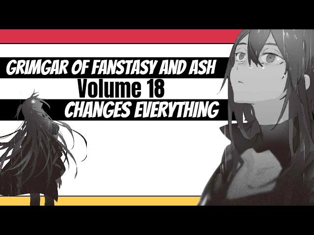 THIS CHANGES EVERYTHING! IN GRIMGAR - Grimgar Of Fantasy And Ash Volume 18 Ending Explained