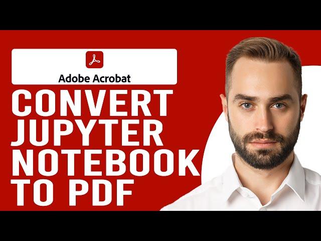 How to Convert Jupyter Notebook to PDF (How to Convert IPYNB to PDF)