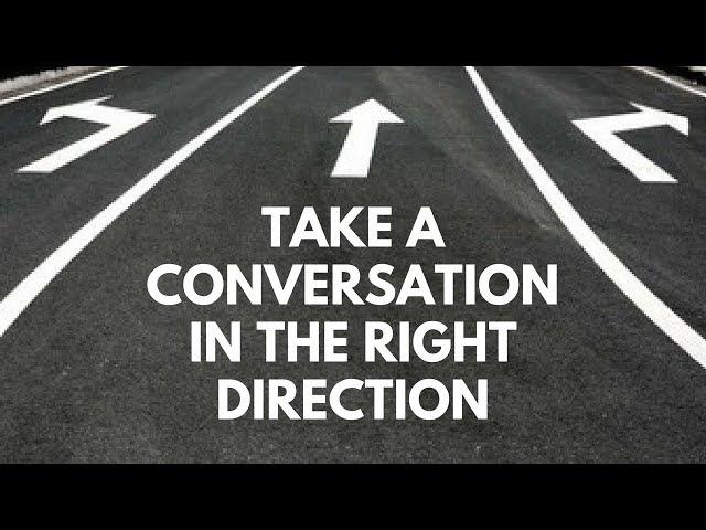 TALKING ABOUT THE RIGHT THINGS IN CONVERSATION | CONVERSATION SKILLS