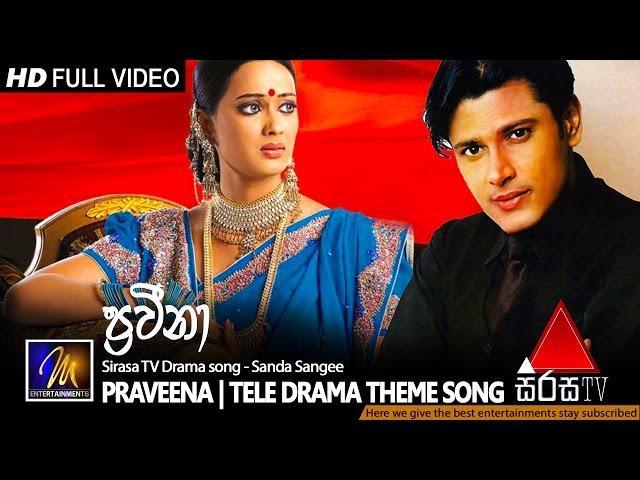 Praveena (ප්‍රවීනා) | Tele Drama Theme Song | Official Music Video