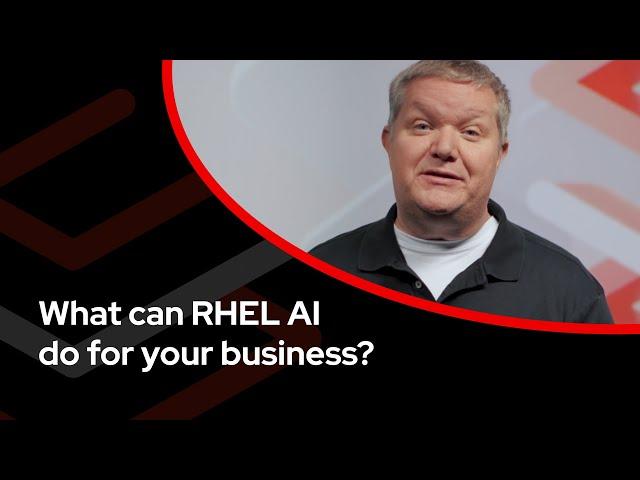 What can RHEL AI do for your business?