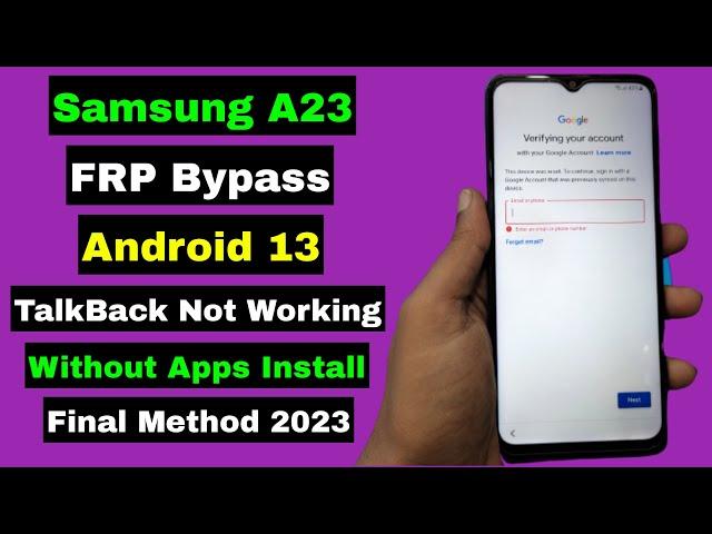 Samsung A23 FRP Bypass Android 13 | Samsung A23 FRP Unlock Google Account | Without TalkBack