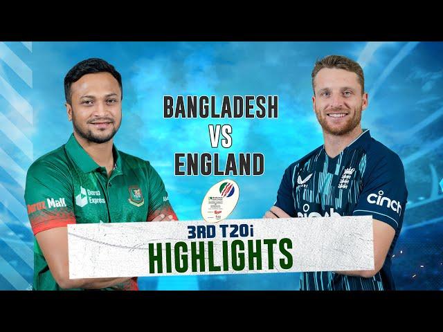 Bangladesh vs England Highlights || 3rd T20i || England tour of Bangladesh 2023