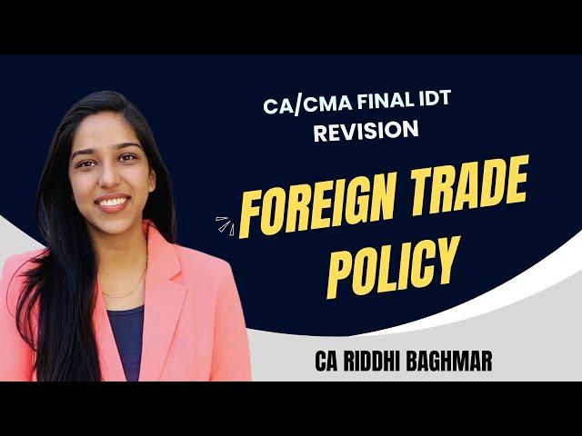 CA/CMA FINAL IDT - FTP - Foreign Trade Policy