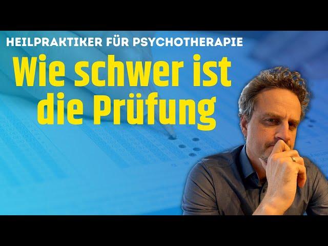 Wie schwer ist die Prüfung? (Heilpraktiker für Psychotherapie Prüfung bestehen)