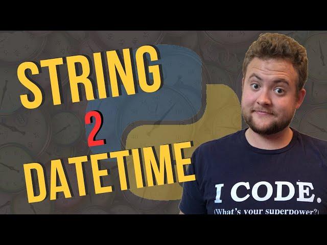 How To Convert String To Datetime In Python