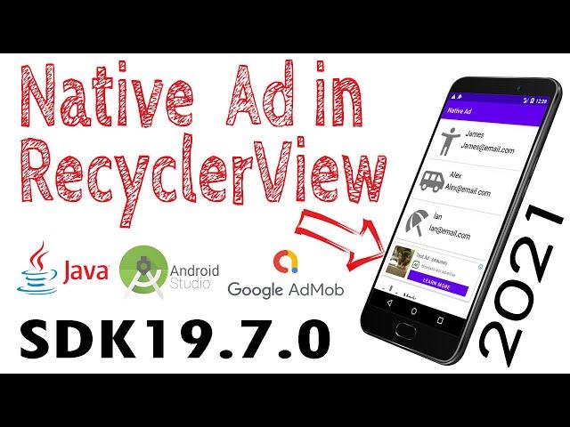 AdMob Native Template Ad in RecyclerView (Android Studio - Google Ad SDK 19.7.0)