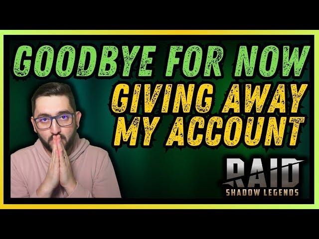  THIS IS THE END FOR ME  Time To Give Away The F2P Account | RAID SHADOW LEGENDS