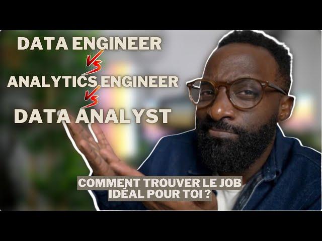 Data Engineer vs Analytics Engineer vs Data Analyst : Quel métier choisir en 2025 ?