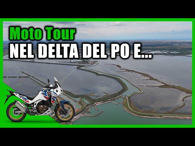 Moto Tour Ep.21 - Dalla piccola Venezia dentro il Delta del PO e poi....