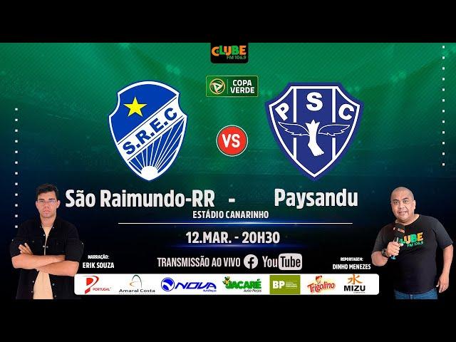 SÃO RAIMUND0-RR X PAYSANDU | AO VIVO | COPA VERDE | 12.03.2025